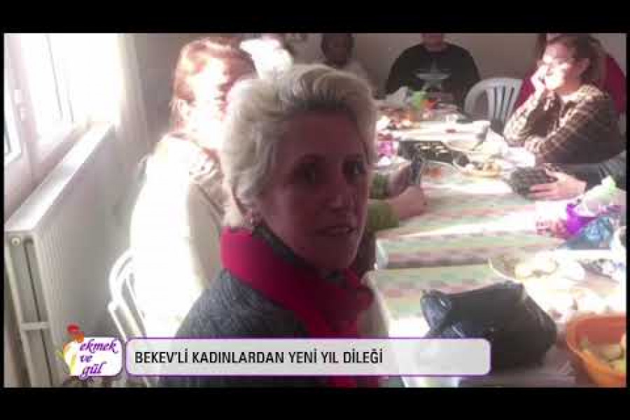 GÜNÜN DİLEĞİ: BEKEV’li kadınlardan yeni yıl dilekleri