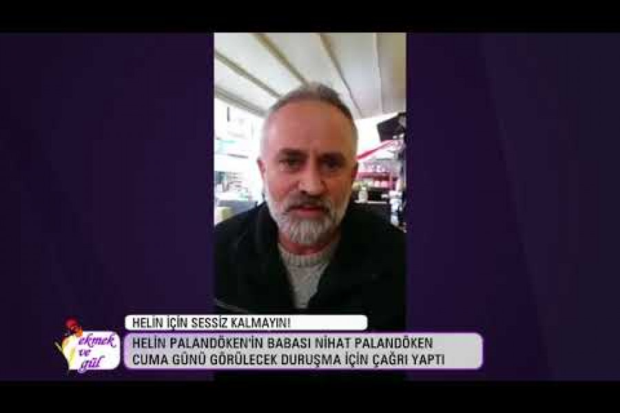 GÜNÜN ÇAĞRISI: Helin için sessiz kalmayın