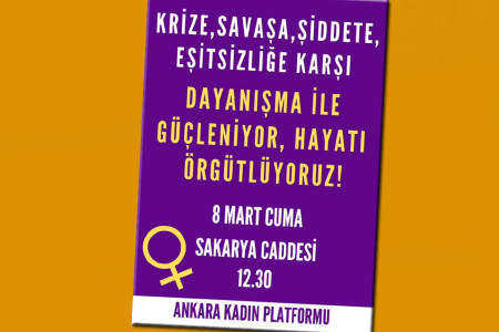 Ankara’da kadınlar 8 Mart’ta Sakarya Caddesinde