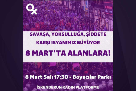 İskenderun Kadın Platformu 8 Mart açıklaması