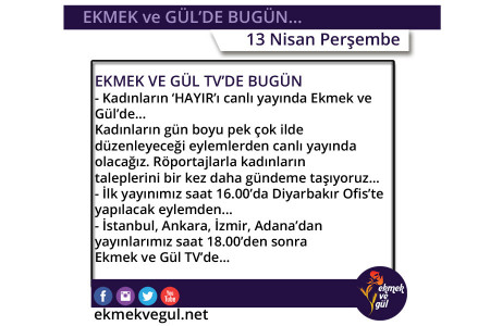 Ekmek ve Gül'de 13 Nisan