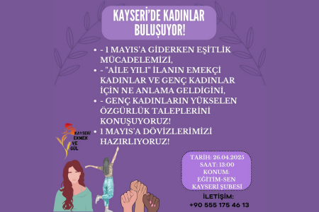 Kayseri Ekmek ve Gül Grubu 1 Mayıs için buluşacak