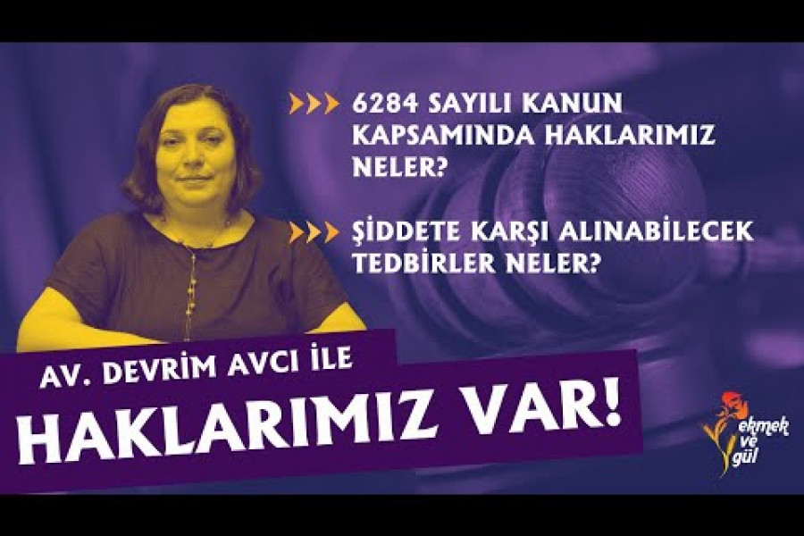 6284 Sayılı Kanun kapsamında haklarımız neler?