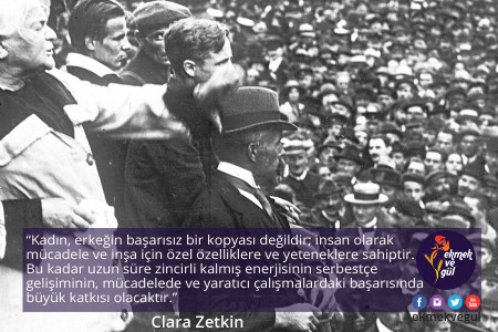 GÜNÜN SÖZÜ: Clara Zetkin'den