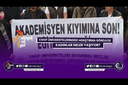 Vakıf üniversitelerindeki araştırma görevlisi kadınlar neler yaşıyor?