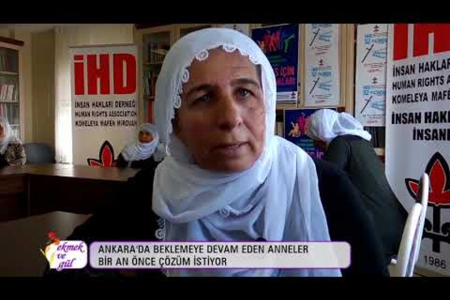 Ankara’ya gelen anneler: Çözüm bulunana kadar ayrılmayacağız