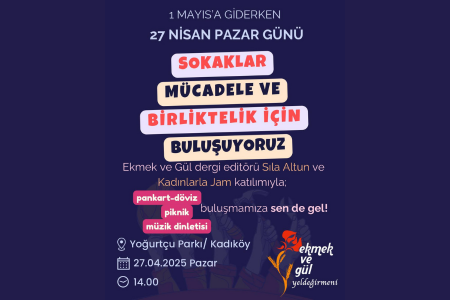 Yeldeğirmeni Ekmek ve Gül Grubu 1 Mayıs pikniğinde buluşuyor