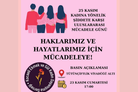 Kocaeli Ekmek ve Gül Kadın Dayanışma Derneği: 'Hayatlarımız için mücadeleye'