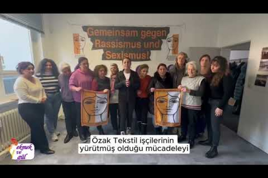 Almanya'dan Özak Tekstil işçisi kadınlarla dayanışma çağrısı