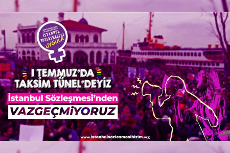 Kadınlardan çağrı: 19 Haziran’da mitingde, 1 Temmuz’da Taksim/Tünel’de isyandayız!