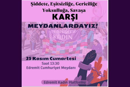 Edremit Kadın Platformu 25 Kasım'da sokağa çağırıyor