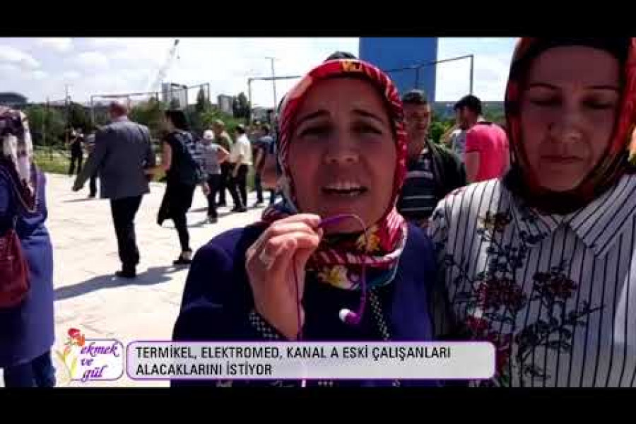 Termikel, Kanal A ve Elektromed işçisi kadınlar alacaklarını istiyor