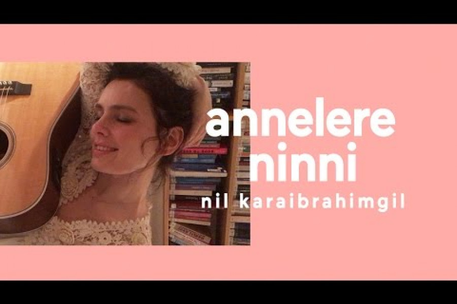 GÜNÜN ŞARKISI: Annelere Ninni