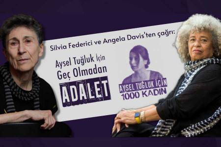 Silvia Federici ve Angela Davıs ‘Aysel Tuğluk’a özgürlük’ mesajı verdi