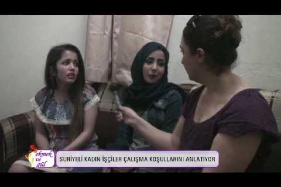 Suriyeli işçi kadınlar anlatıyor