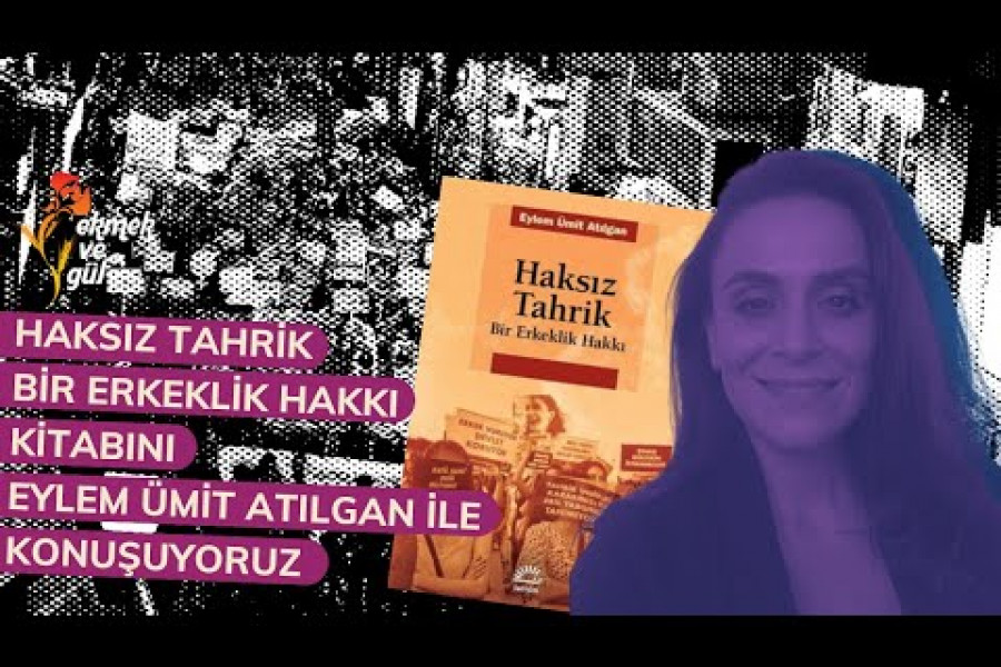 Haksız Tahrik: Bir Erkeklik Hakkı | Eylem Ümit Atılgan ile konuşuyoruz