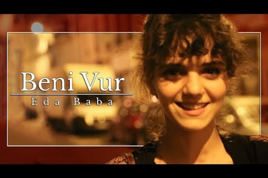 GÜNÜN ŞARKISI: Beni Vur