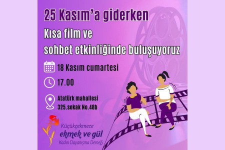 Küçükçekmece Ekmek ve Gül film etkinliğinde kadınlarla buluşuyor