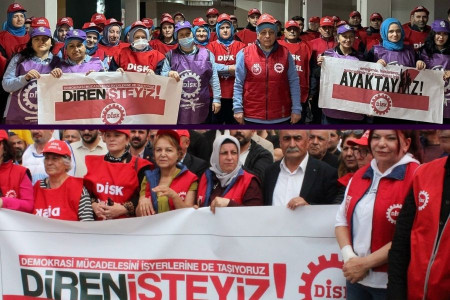 DİSK üyesi işçiler ses yükseltiyor: İrade gasbına karşı emeğin sesini yükseltelim