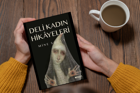 Deli kadınların değil delirtilen kadınların hikayeleri