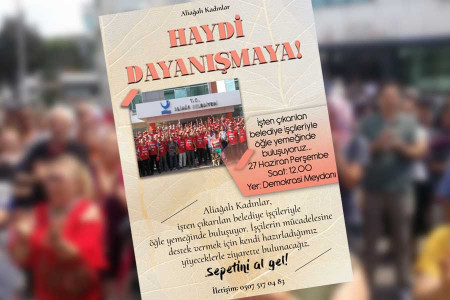 Aliağalı Kadınlar’dan, belediye işçileri için dayanışma çağrısı