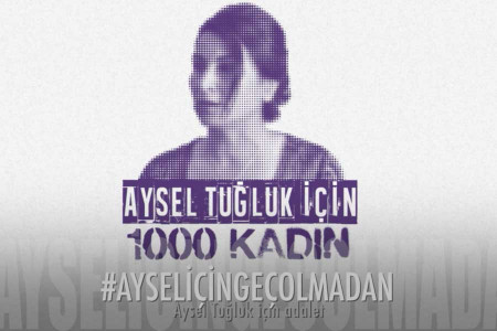 52 ülkeden 6 bini aşkın kadın Adalet Bakanlığı ve Adli Tıp Kurumuna seslendi: Aysel için geç olmadan adalet!