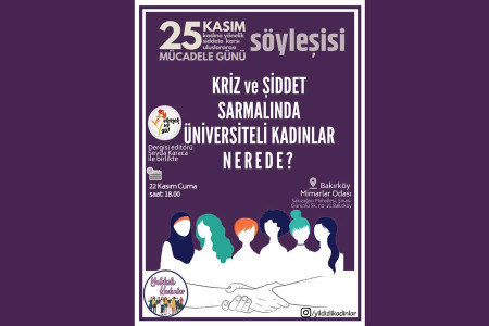 Kriz ve şiddet sarmalında üniversiteli kadınlar nerede?