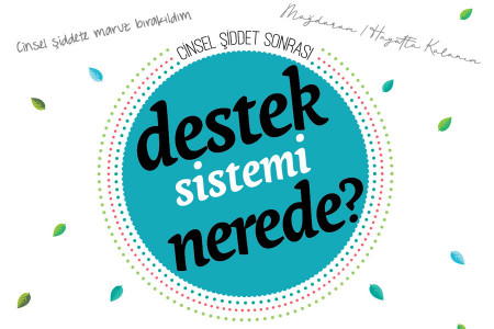 Cinsel şiddet destek sistemi nerede?