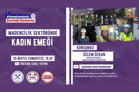 GÜNÜN ETKİNLİĞİ: Madencilik Sektöründe Kadın Emeği