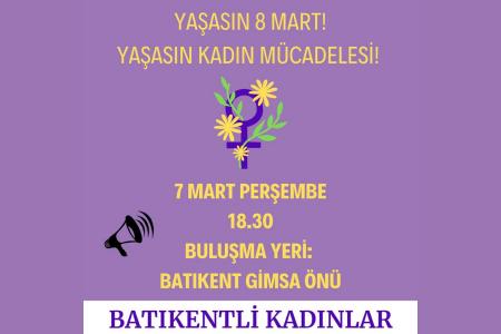 Batıkentli kadınlar 'Yaşasın 8 Mart' diyerek alanda!