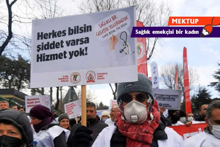 Sağlık emekçisi bir kadın: sağlık politikaları değişsin, şiddet son bulsun!