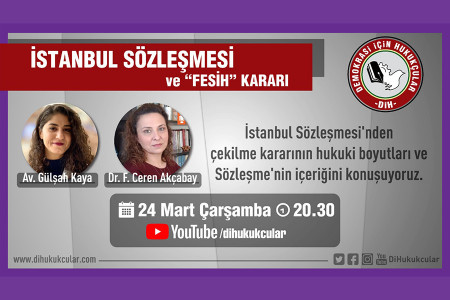 Demokrasi için Hukukçular Sözleşme'den çekilme kararını tartışıyor