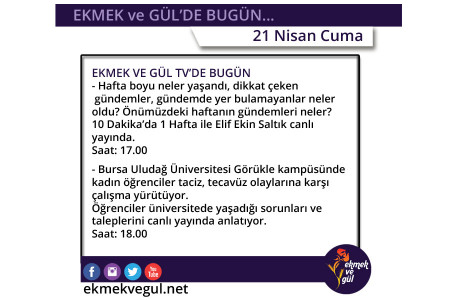 Ekmek ve Gül'de 21 Nisan