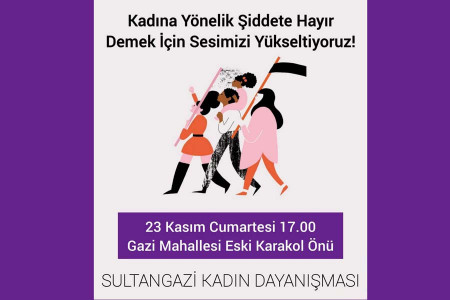 Sultangazi Kadın Dayanışması'ndan 25 Kasım etkinliği