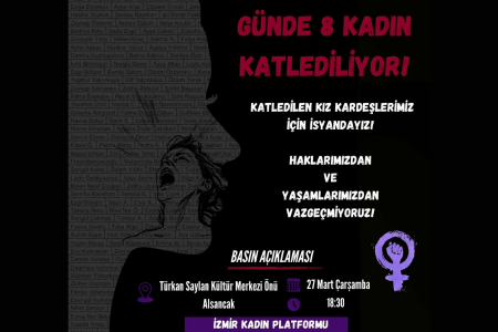 İzmir Kadın Platformu kadın cinayetlerine karşı buluşuyor