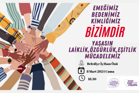 Kocaeli'de kadınlar, 'Emeğimiz, bedenimiz' bizimdir diyerek alanda!