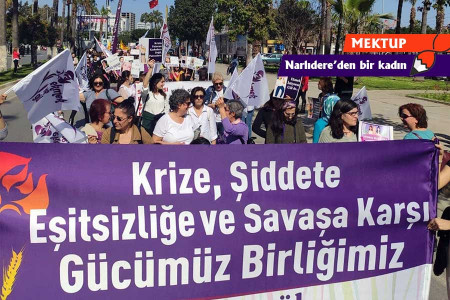 ‘8 Mart’ta bulunduğumuz her yer mücadele alanına dönüşsün’