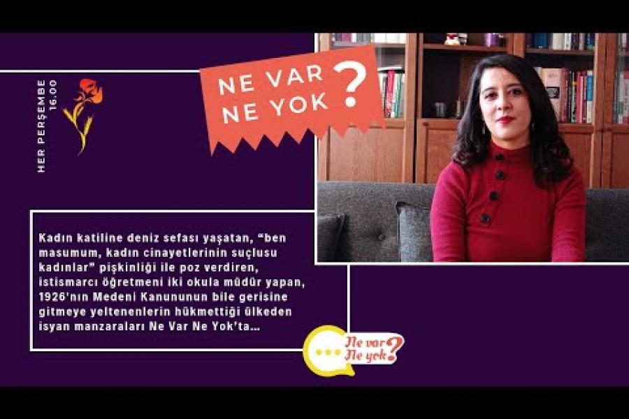 Ne Var Ne Yok? | 17 Şubat 2022