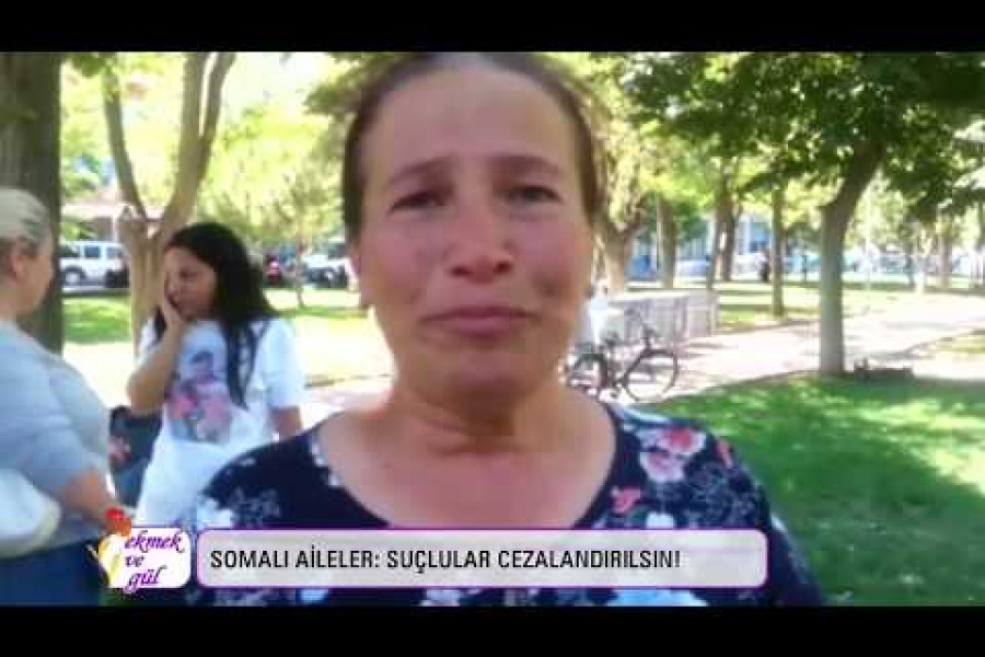 Somalı aileler adalet istiyor