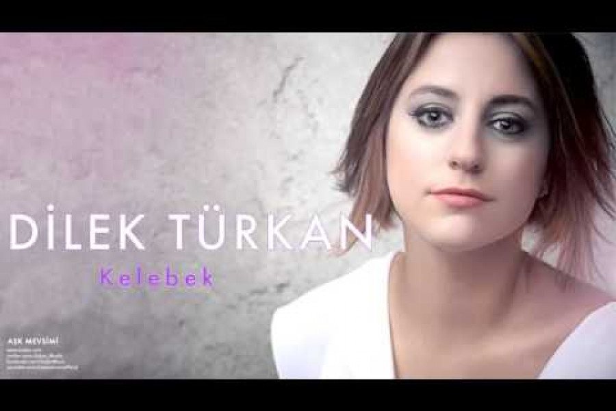 GÜNÜN ŞARKISI: Kelebek