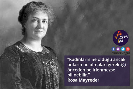 GÜNÜN LAFI: Rosa Mayreder’den