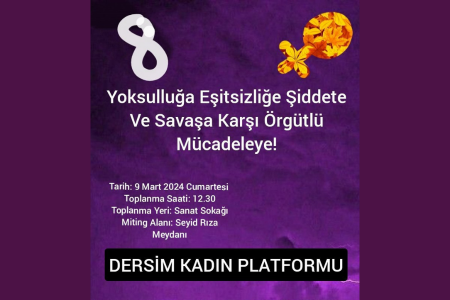 Dersimli kadınlar yoksulluğa ve şiddete karşı alanda buluşuyor!