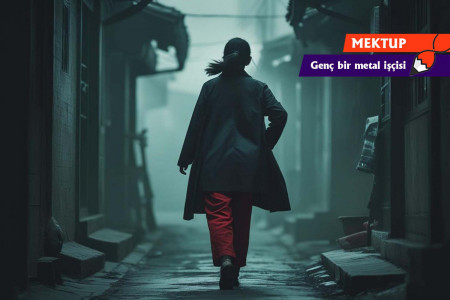Her gün ‘Eve sağ salim dönebilecek miyim?’ diye düşünüyorum
