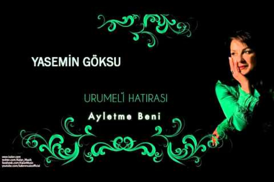 GÜNÜN ŞARKISI: Ayletme beni