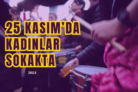 25 Kasım 2024| İl il kadınların buluşma noktaları, eylemleri