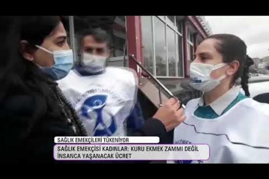 Sağlık emekçisi kadınlar: Kuru ekmek zammı değil, insanca yaşanacak ücret istiyoruz