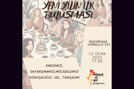 Yeldeğirmeni Ekmek ve Gül yeni yılın ilk buluşmasını yapıyor!