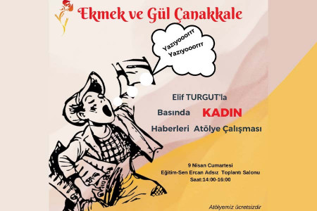 Çanakkale Ekmek ve Gül'den 'Basında Kadın' atölyesi