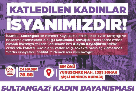 Sultangazi Kadın Dayanışması: 'Bir kız kardeşimizi daha kaybetmemek için buluşuyoruz'