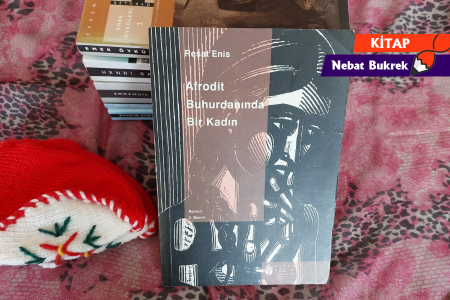 Bir Kitap: Afrodit Buhurdanında Bir Kadın